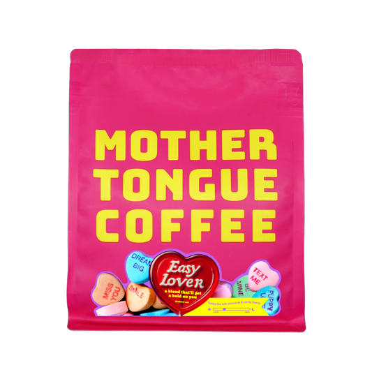 Mother Tongue Coffee Easy Love Blend